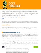 CodeProject Article:  "The article brings together the Microsoft Azure Cloud with dtSearch to enable secure hosting of terabytes of a broad spectrum of data types combined with instant dtSearch search access from nearly any computer or device"